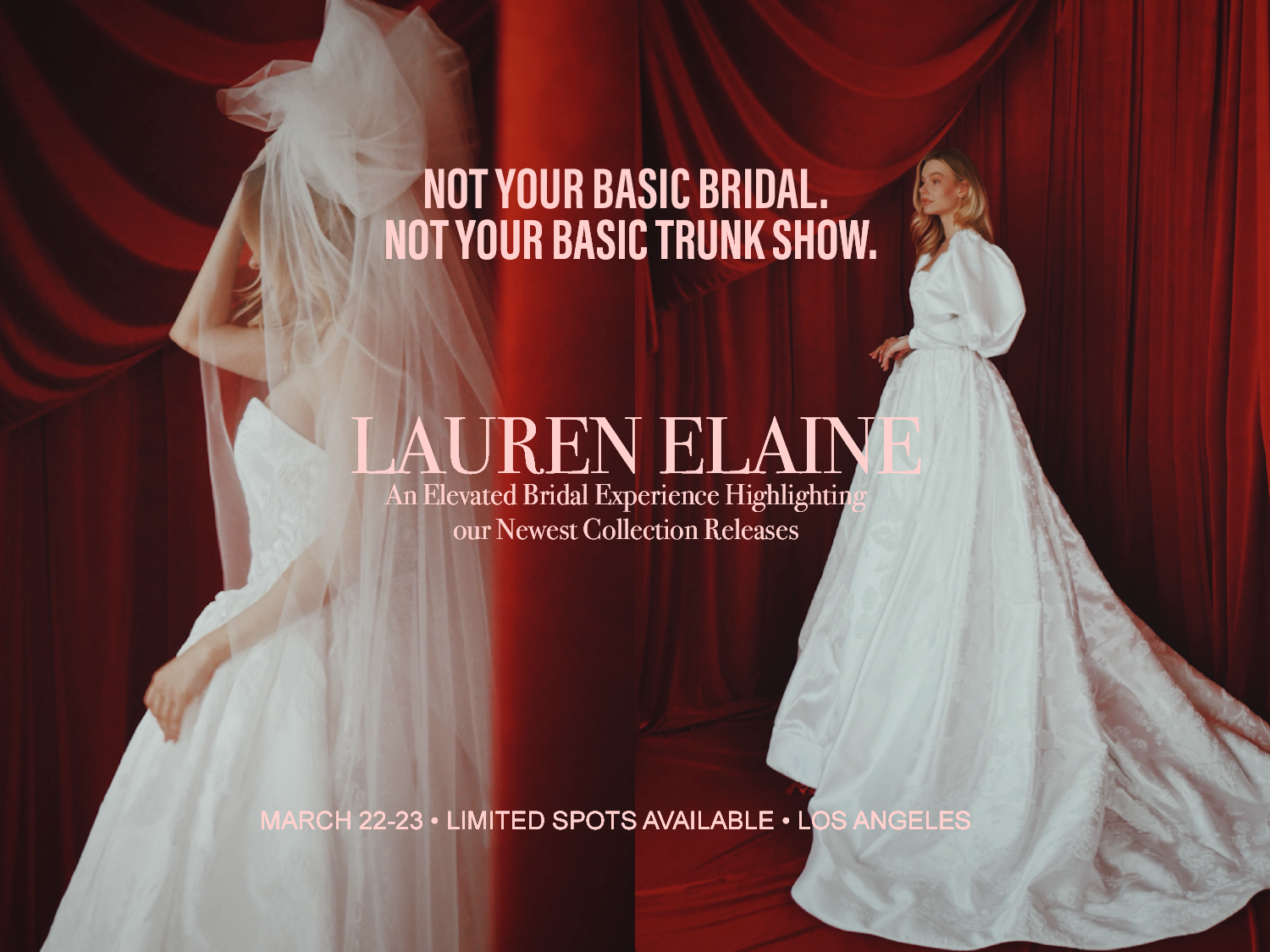 Visit the Lauren Elaine Los Angeles Bridal Salon in March 2025 for a special wedding dress event
